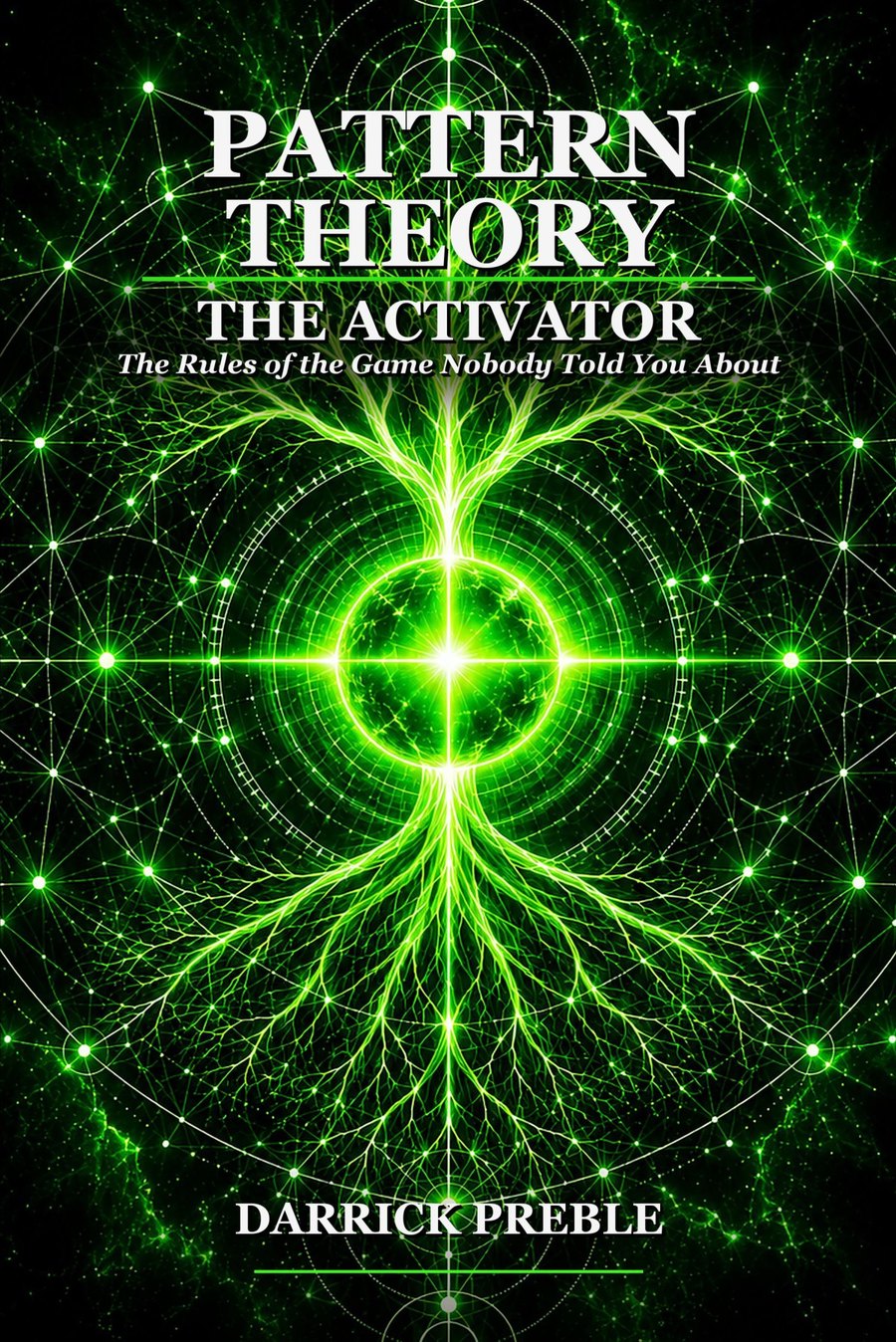 Pattern Theory — The Activator, by Darrick Preble. Hardcover.